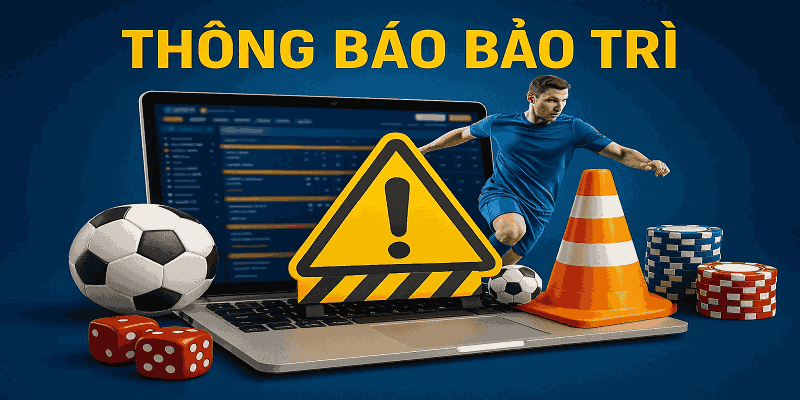 Thông báo bảo trì tại VN88